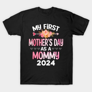 My first Mother's day as a Mommy 2024 Mother's Day new Mom T-Shirt